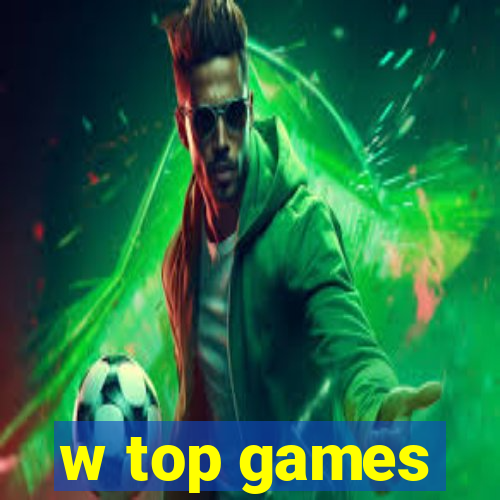 w top games